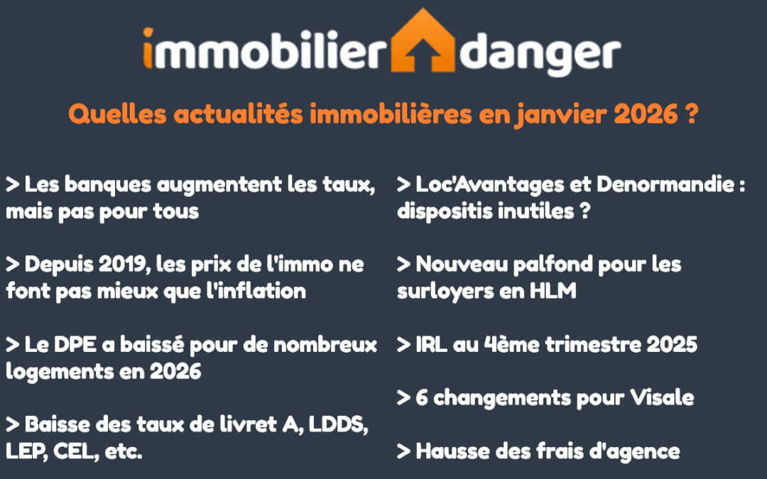 Immobilier Janvier 2026 : les Meilleures Actualités